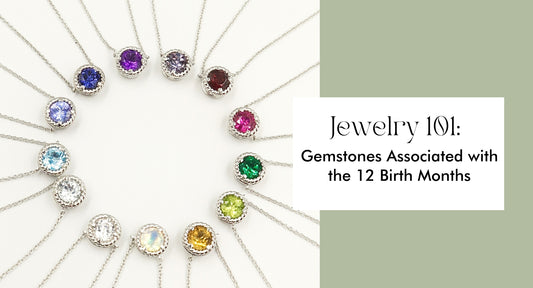 Gemstones Associated with the 12 Birth Months